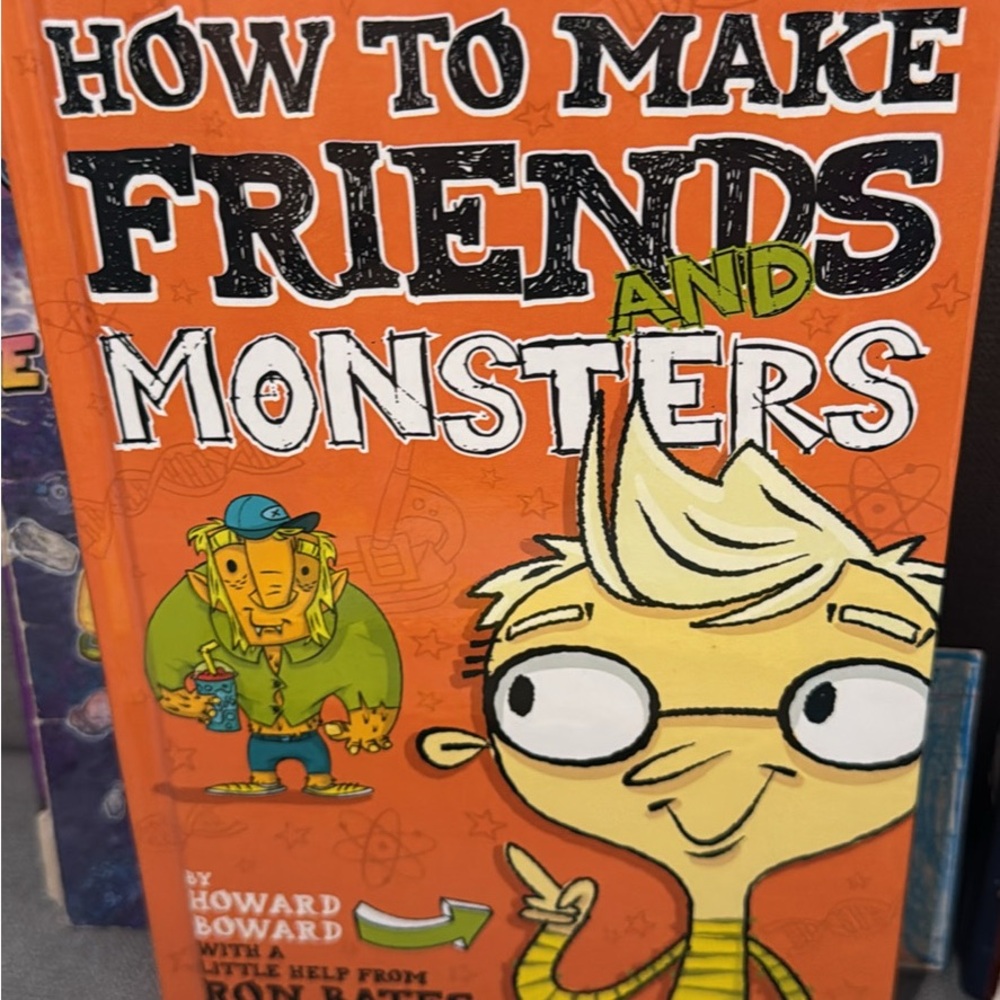 How to Make Friends and Monsters Book and 2 others 3 hard cover kids books